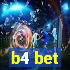 b4 bet